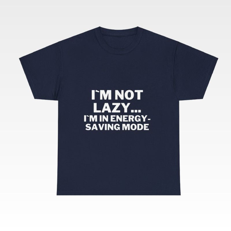 I'm not lazy T-shirt